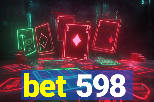 bet 598